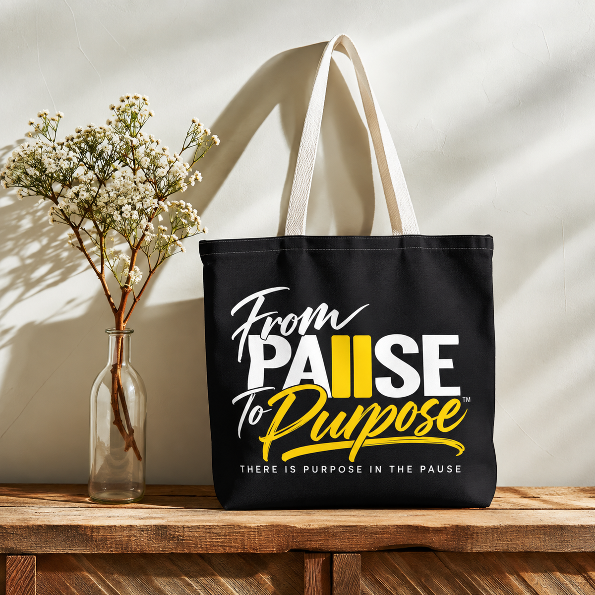 From Pause to Purpose Tote Bag