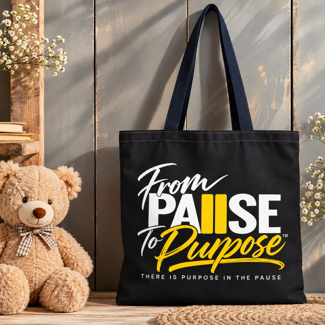 From Pause to Purpose Tote Bag