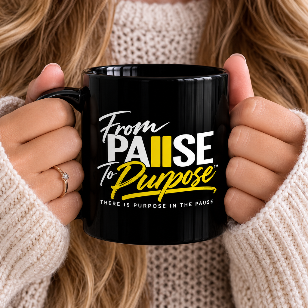 From Pause to Purpose Black Mug