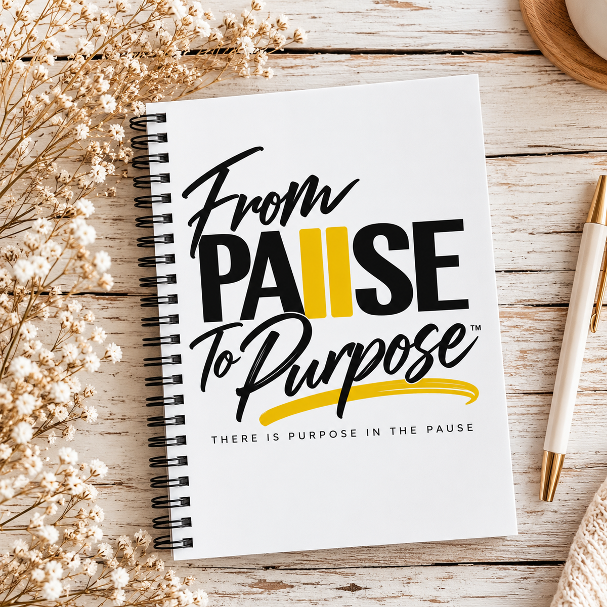 From Pause to Purpose Notebook