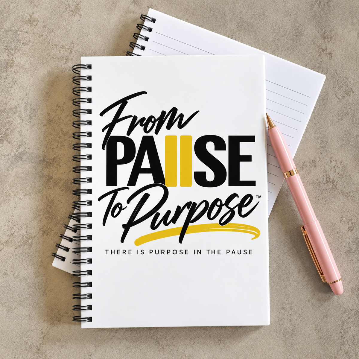 From Pause to Purpose Notebook
