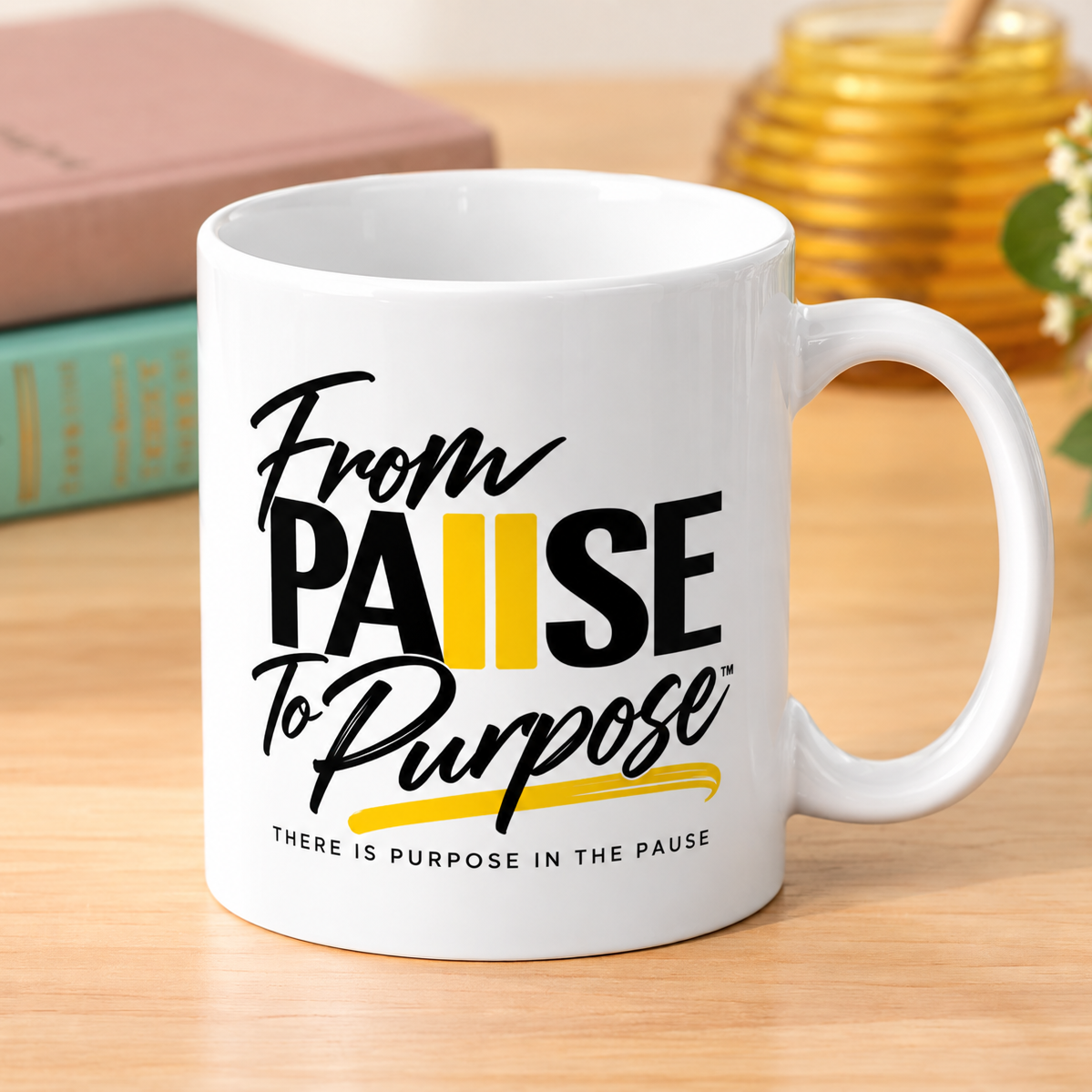 From Pause to Purpose Mug