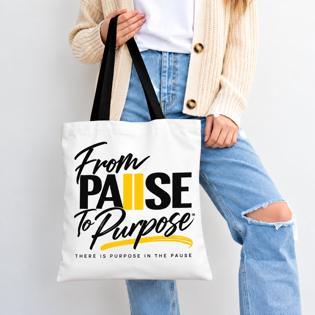 From Pause to Purpose Tote Bag