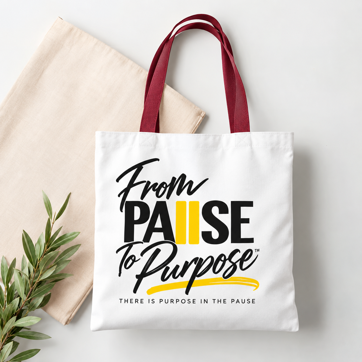 From Pause to Purpose Tote Bag