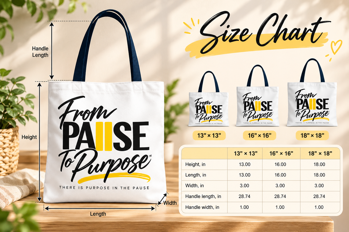 From Pause to Purpose Tote Bag
