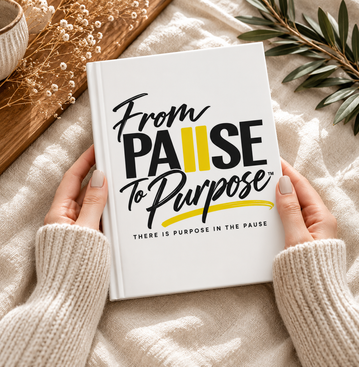 From Pause to Purpose Hardcover Journal