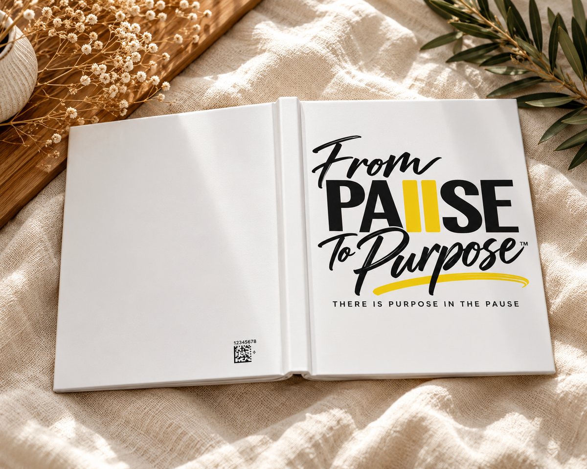 From Pause to Purpose Hardcover Journal