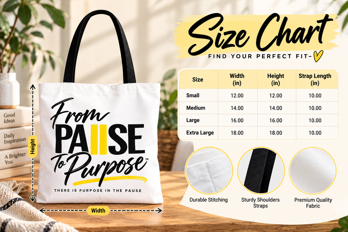 From Pause to Purpose Tote Bag