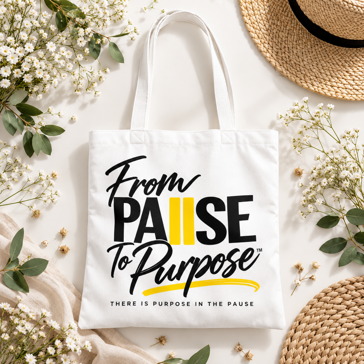 From Pause to Purpose Tote Bag