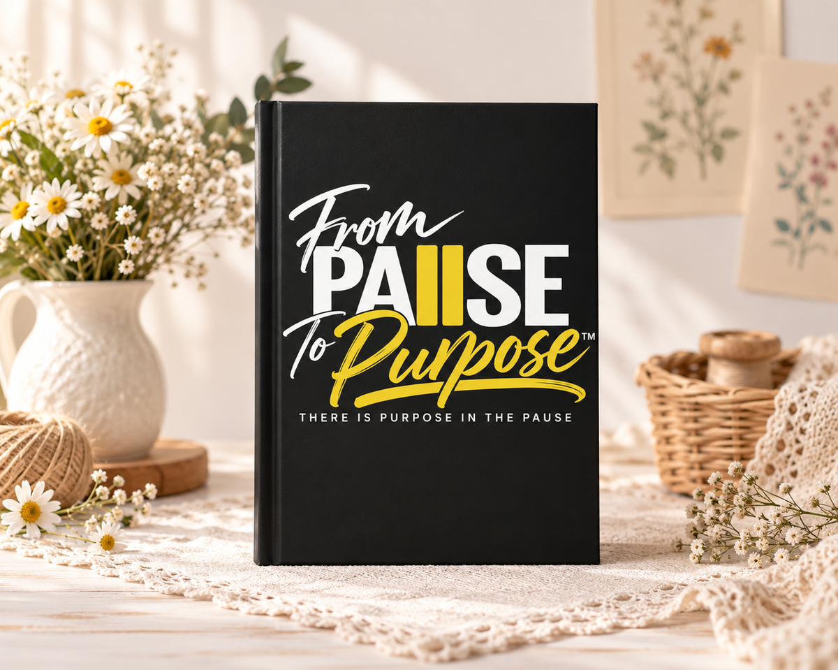From Pause to Purpose Hardcover Journal