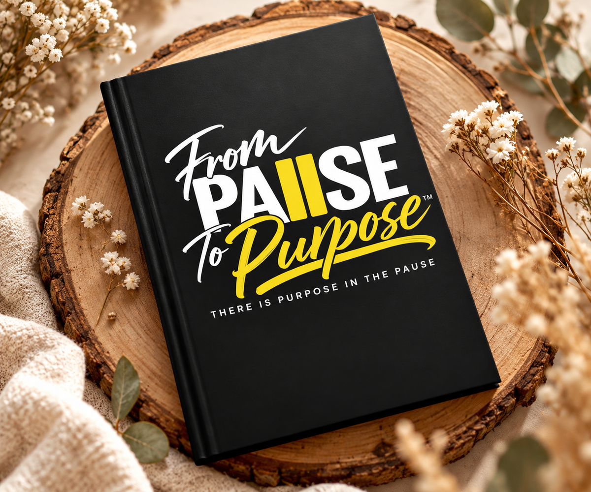From Pause to Purpose Hardcover Journal